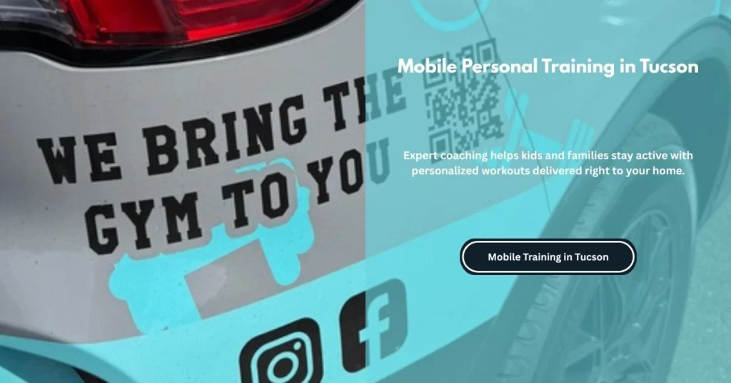 Mobile personal training vehicle promoting in-home fitness services for families in Tucson
