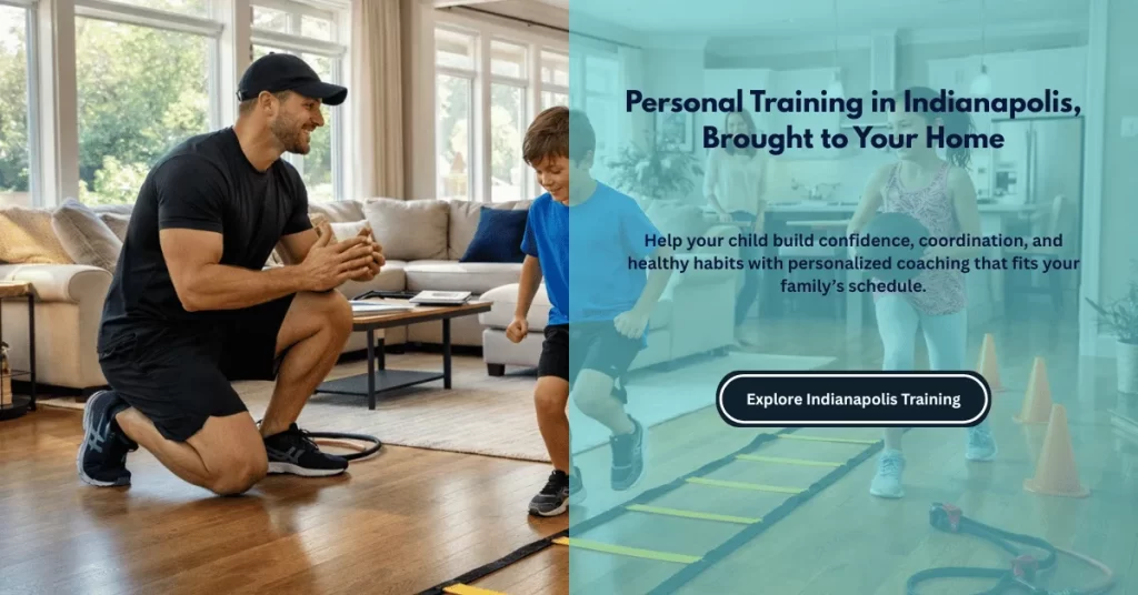 Personal trainer working with a child on agility training inside a home with CTA overlay for Indianapolis in-home fitness coaching